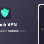 Touch VPN – Stable & Security MOD APK (Premium Unlocked)