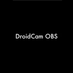 DroidCam Webcam & OBS Camera MOD APK (Pro Unlocked)