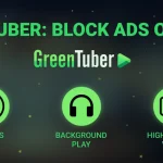 GreenTuber: Block Ads on Videos MOD APK (Premium Unlocked)