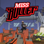 Miss Bullet