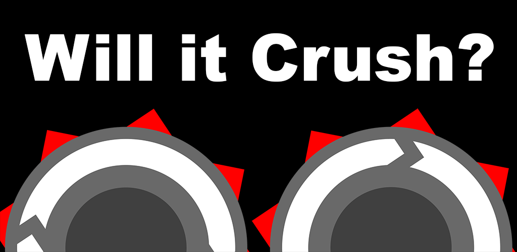 Will it Crush?