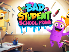 Bad Student: School Prank