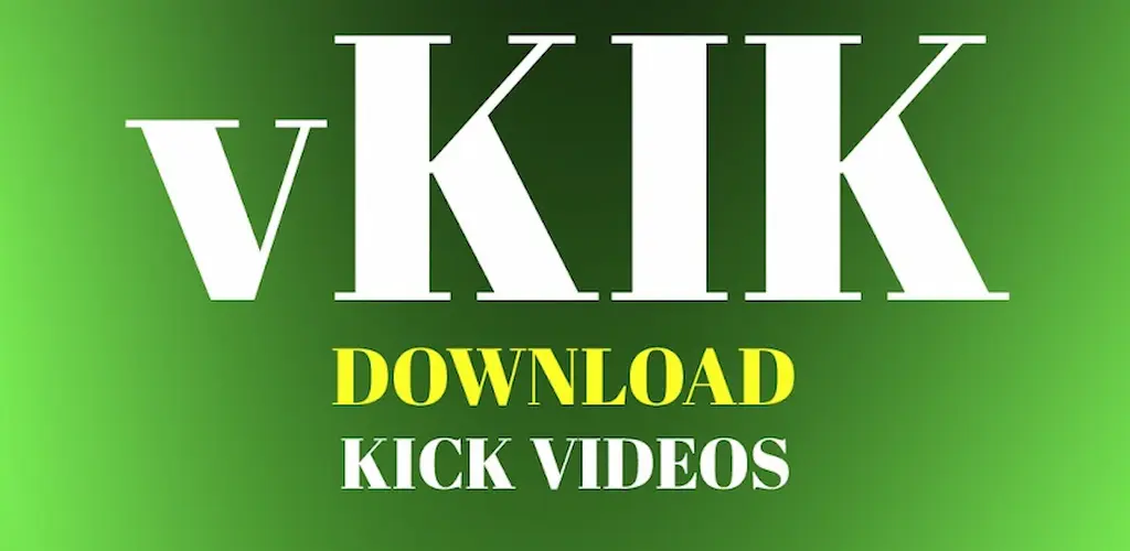 Video Downloader for Kick MOD APK (Premium Unlocked)